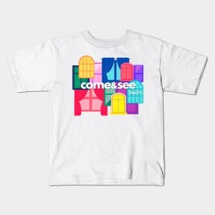 Come and See Kids T-Shirt